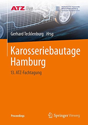 Karosseriebautage Hamburg: 13. ATZ-Fachtagung (Proceedings)