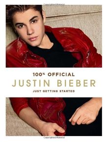 Justin Bieber: Just Getting Started (100% Official)