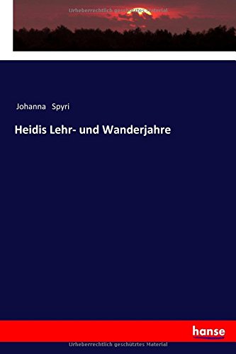 Heidis Lehr- und Wanderjahre