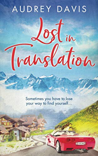 Lost In Translation: A romantic comedy about starting over…