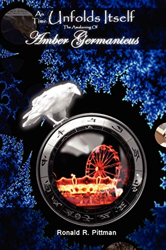 As Time Unfolds Itself: The Awakening of Amber Germanicus