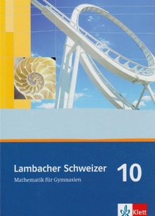 Lambacher Schweizer - Allgemeine Ausgabe. Neubearbeitung: Lambacher Schweizer. Allgemeine Ausgabe. Schülerbuch 10. Schuljahr. Neubearbeitung für ... Schleswig-Holstein und Sachsen-Anhalt: BD 6