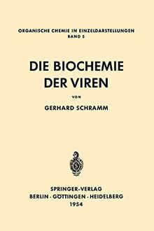 Die Biochemie der Viren (Organische Chemie in Einzeldarstellungen, 5, Band 5)