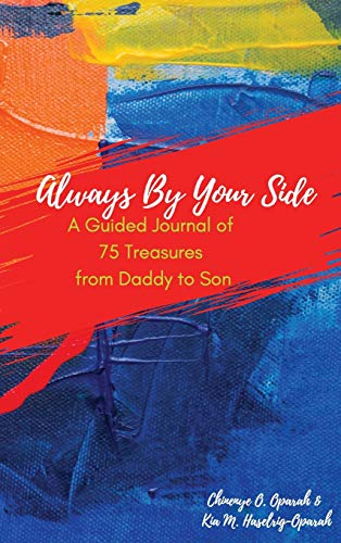 Always By Your Side: A Guided Journal of 75 Treasures from Daddy to Son