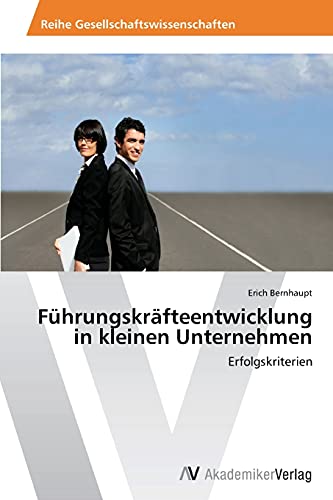 Führungskräfteentwicklung in kleinen Unternehmen: Erfolgskriterien