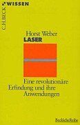 Laser: Eine revolutionäre Erfindung und ihre Anwendungen