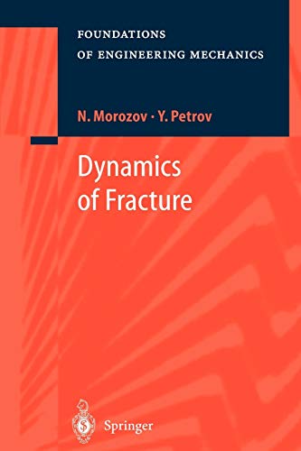 Dynamics of Fracture (Foundations of Engineering Mechanics)