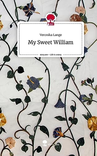 My Sweet William. Life is a Story - story.one