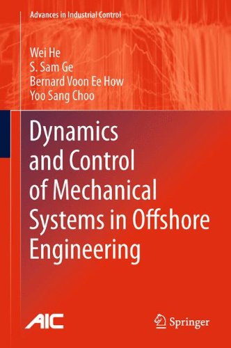 Dynamics and Control of Mechanical Systems in Offshore Engineering (Advances in Industrial Control)