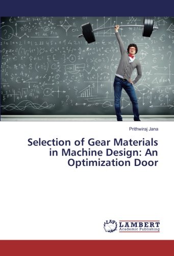 Selection of Gear Materials in Machine Design: An Optimization Door