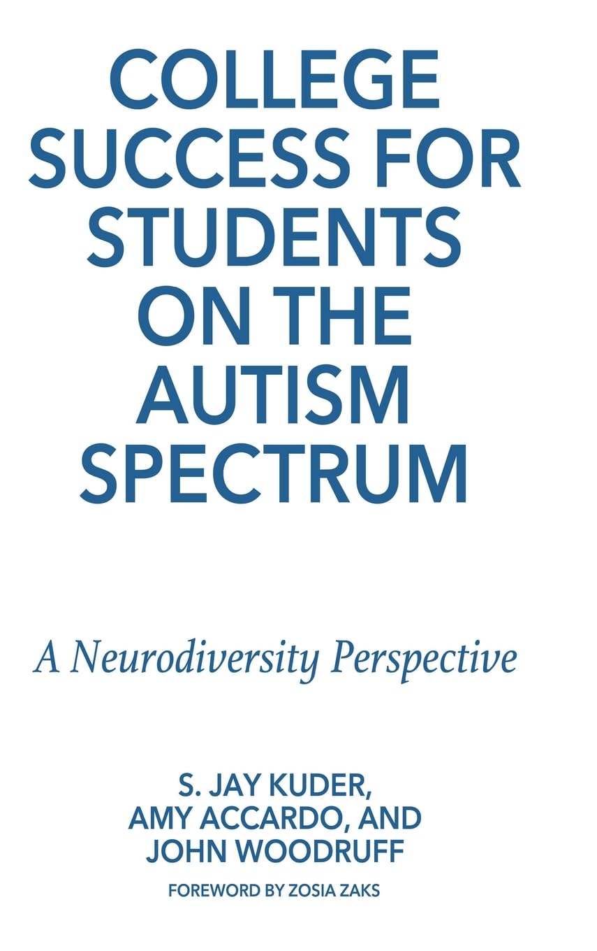 College Success for Students on the Autism Spectrum: A Neurodiversity Perspective
