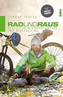 Rad und Raus: Alles für Microadventure und Bikepacking