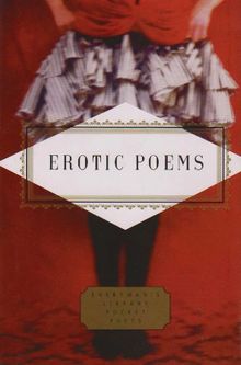 Erotic Poems: Selected Poems (Everyman's Library Pocket Poets)