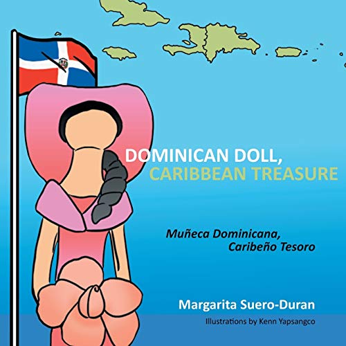 Dominican Doll, Caribbean Treasure: Muñeca Dominicana, Caribeño Tesoro: Muneca Dominicana, Caribeno Tesoro