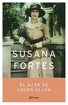 El azar de Laura Ulloa (Autores Españoles e Iberoamericanos)