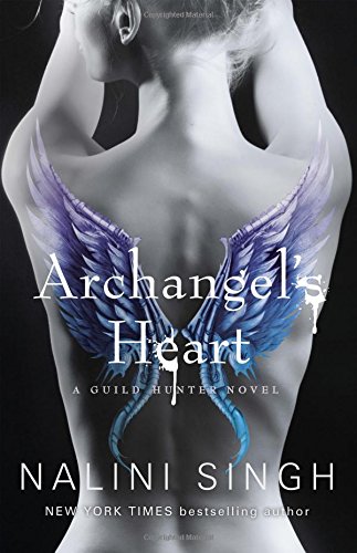 Nalini Singh Archangel's Heart, Book 9 (The Guild Hunter Series)
