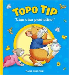 Ciao ciao, pannolino! Topo Tip