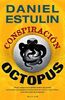 Conspiración Octopus (La Trama)