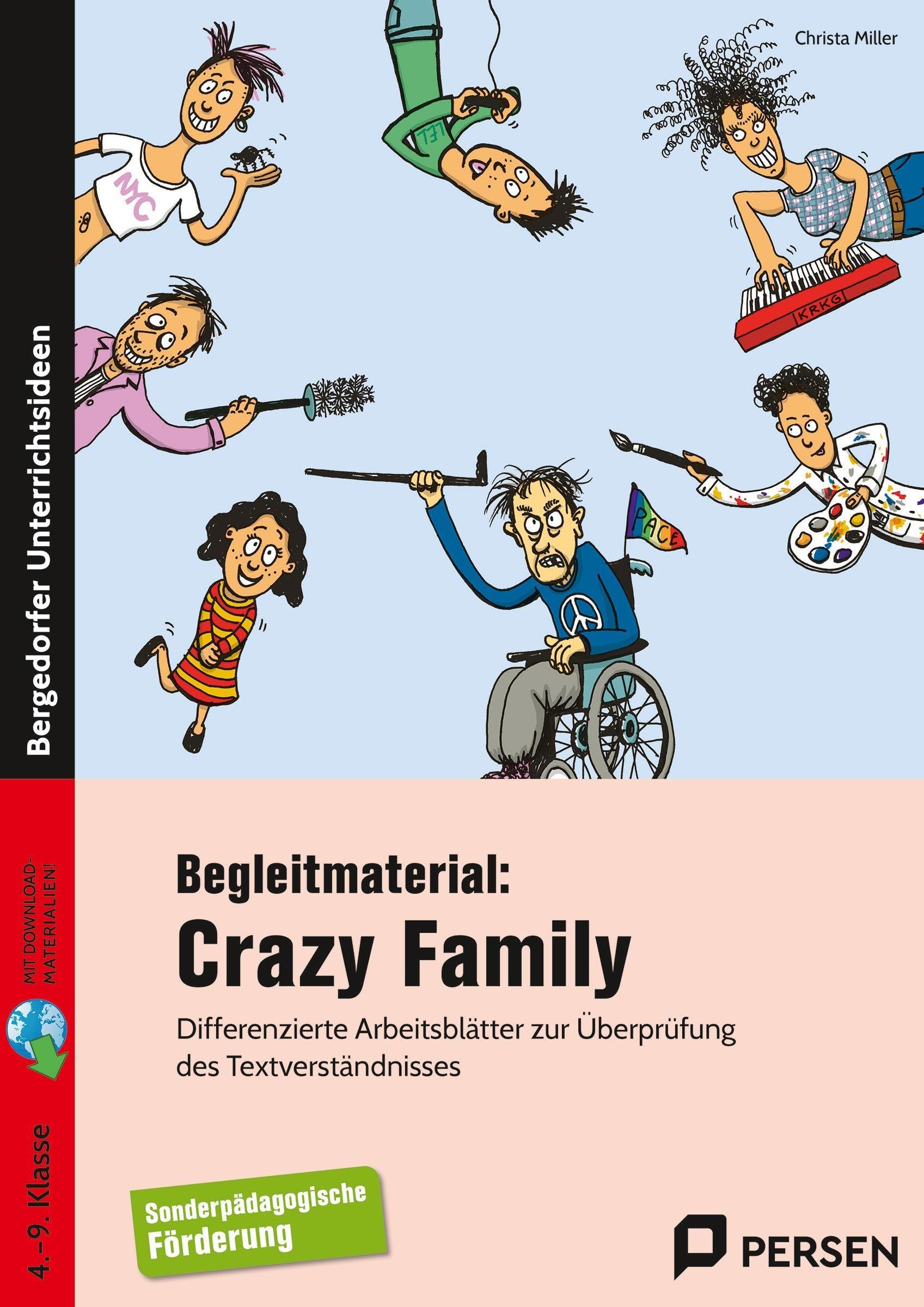 Begleitmaterial: Crazy Family: Differenzierte Arbeitsblätter zur Überprüfung des Textverständnisses (4. bis 9. Klasse)