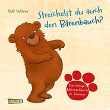 Streichelst du auch den Bärenbauch?: Ein bäriges Mitmachbuch in Reimen | 14 Doppelseiten voller Interaktion