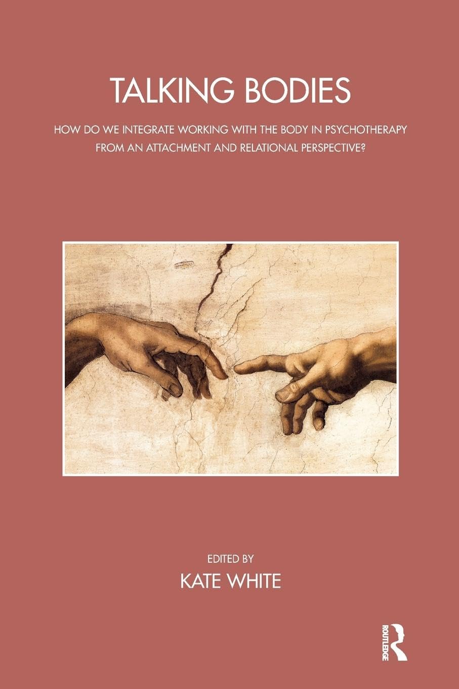 Talking Bodies: How do we Integrate Working with the Body in Psychotherapy from an Attachment and Relational Perspective? (John Bowlby Memorial Lecture)