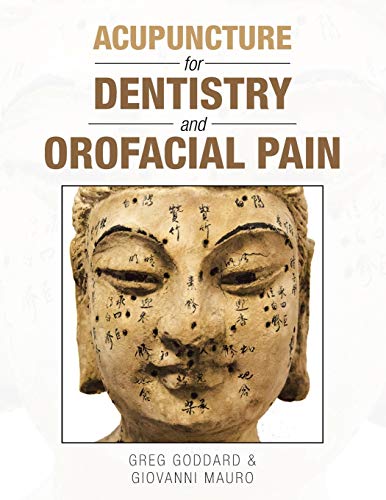 Acupuncture for Dentistry and Orofacial Pain - Neu