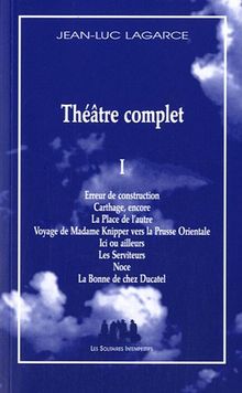 Théâtre complet. Vol. 1