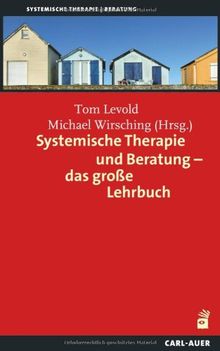 Systemische Therapie und Beratung - das große Lehrbuch