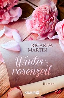 Winterrosenzeit: Roman