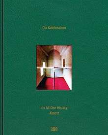 Ola Kolehmainen: It's All One History, Almost
