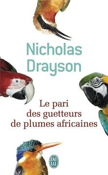 Le pari des guetteurs de plumes africaines