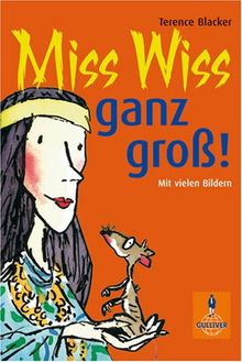 Miss Wiss ganz groß!: Miss-Wiss-Abenteuer 1-3 (Gulliver)