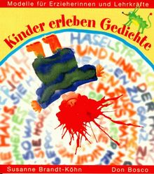 Kinder erleben Gedichte. Modelle für Erzieherinnen und Lehrkräfte