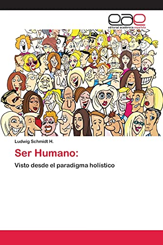 Ser Humano:: Visto desde el paradigma holístico