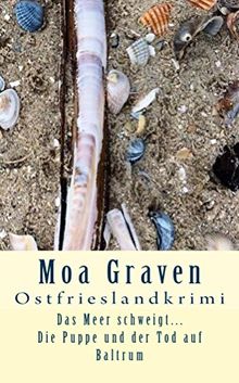 Das Meer schweigt... Die Puppe und der Tod auf Baltrum: Ostfrieslandkrimi