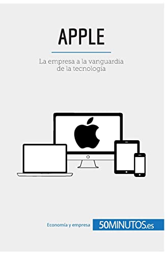 Apple: La empresa a la vanguardia de la tecnología (Business Stories)