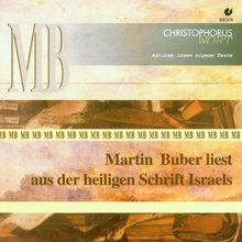 Martin Buber liest aus der Heiligen Schrift Israels
