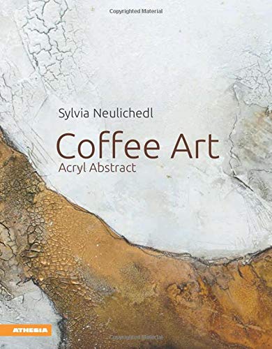 Coffee Art - Sylvia Neulichedl Gebunden