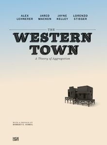 The Western Town A Theory of Aggregation