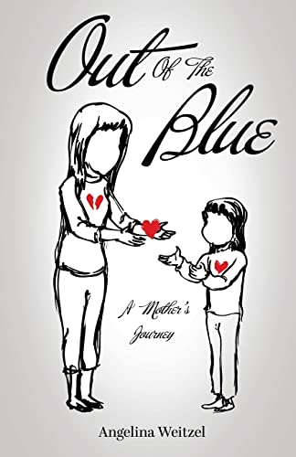 Out of the Blue: A Mother's Journey
