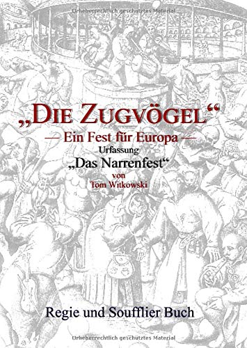 Die Zugvögel - Regie & Soufflier Buch: Wichtiges Requisit für Bühne und Workshop (Die Zugvögel eine Stegreifkomödie)