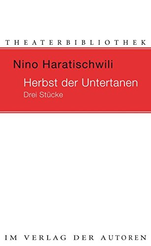 Haratischwili, Nino: Der Herbst der Untertanen