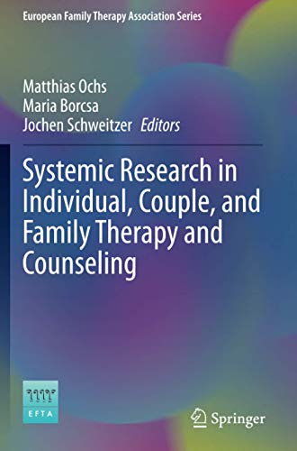 Systemic Research in Individual, Couple, and Family Therapy and Counseling (European Family Therapy Association Series)