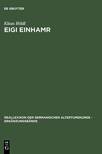Eigi Einhamr: Beiträge zum Weltbild der Eyrbyggja und anderer Isländersagas (Ergänzungsbände zum Reallexikon der Germanischen Altertumskunde, 48)