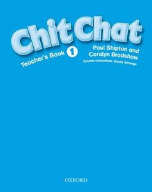 Chit Chat: 1: Teacher's Book