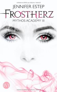 Frostherz: Mythos Academy 3