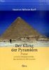 Der Klang der Pyramiden: Platon und die Cheopspyramide - das enträtselte Weltwunder