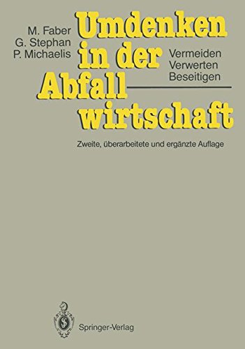 Umdenken in der Abfallwirtschaft: Vermeiden, Verwerten, Beseitigen (German Edition)