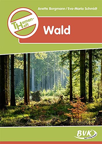 Borgmann, Anette: Wald Themenheft