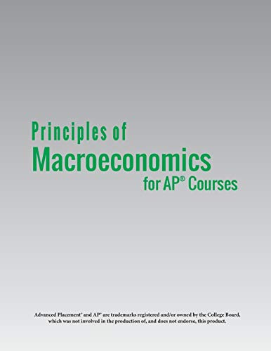 Principles of Macroeconomics for AP® Courses (The Conduct Series, Band 1)